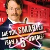 Are You Smarter Than A 5th Grader? Make the Grade