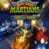Butt Ugly Martians Zoom or Doom