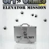 Spy Games Elevator Mission