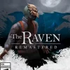 The Raven Remastered