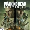 The Walking Dead: Destinies